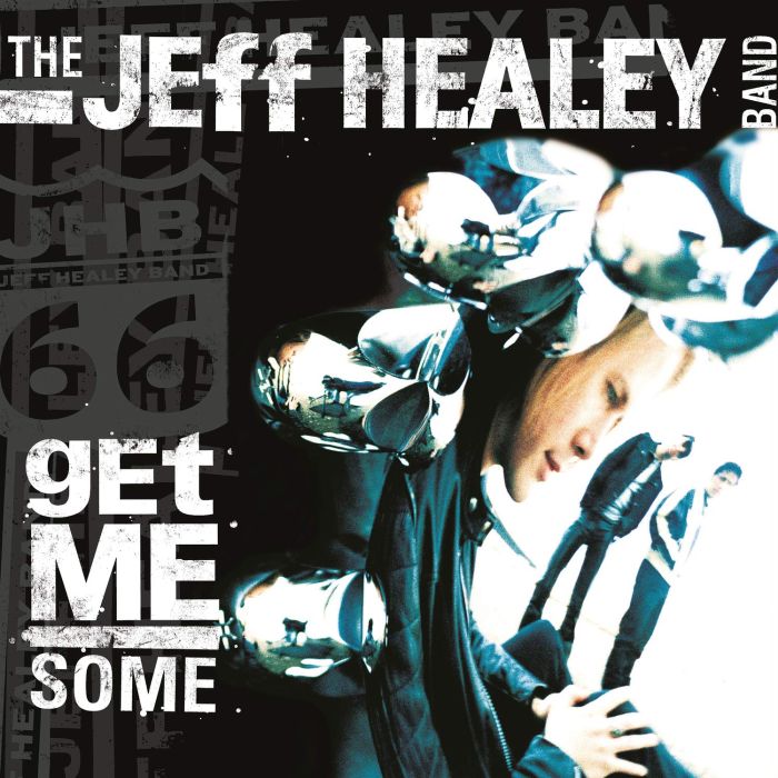 JEFF BAND HEALEY - GET ME SOME