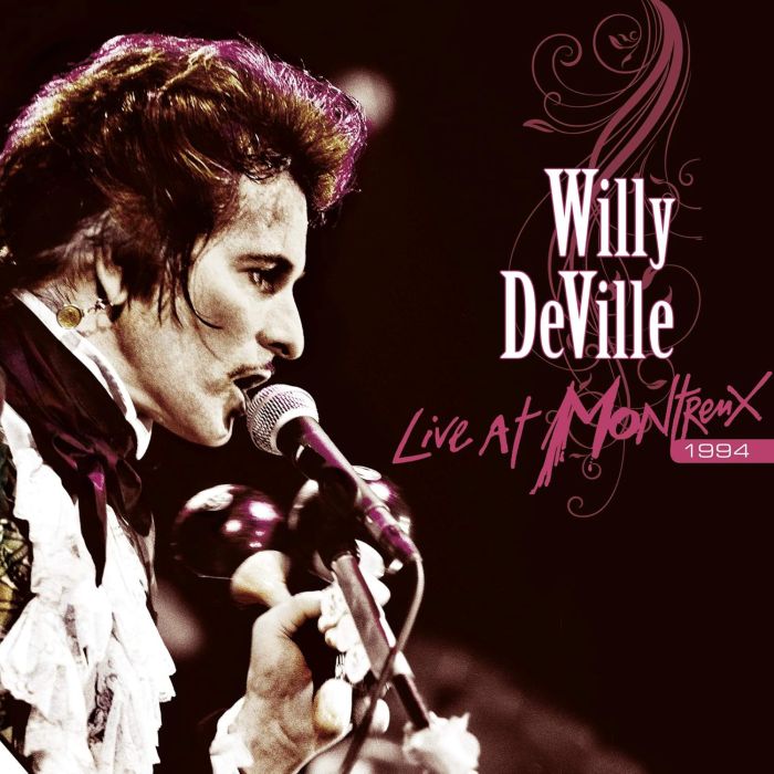 WILLY DEVILLE - LIVE AT MONTREUX 1994
