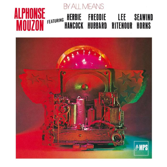ALPHONSE MOUZON - BY ALL MEANS (FEAT. HERBIE HANCOCK, FREDDIE HUBBARD, LEE RITENOUR