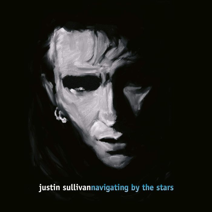 JUSTIN SULLIVAN - NAVIGATING BY THE STARS