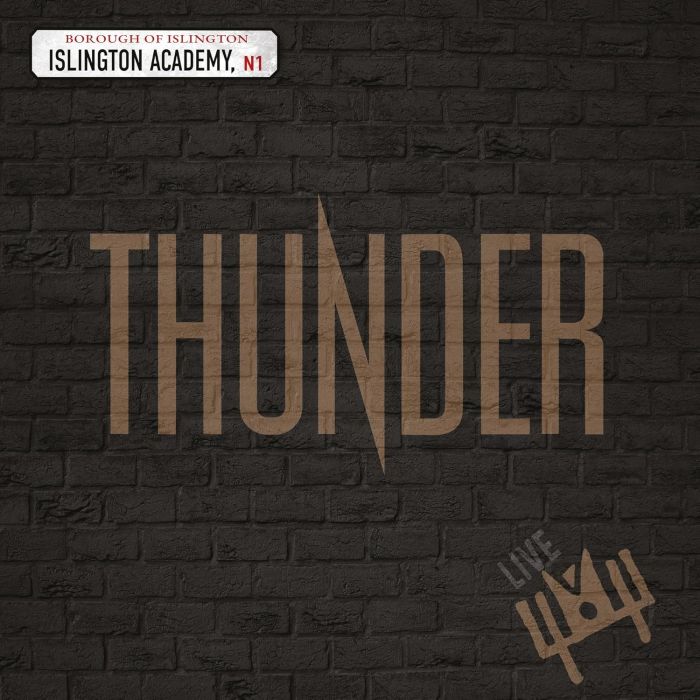 THUNDER - LIVE AT ISLINGTON ACADEMY