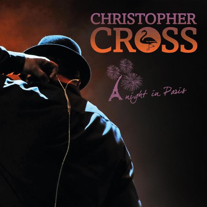 CHRISTOPHER CROSS - NIGHT IN PARIS