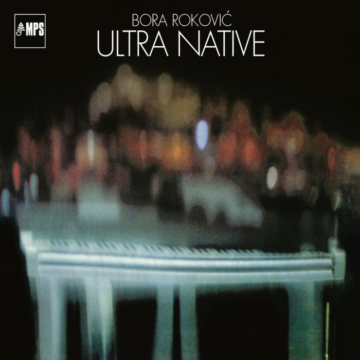 BORA ROKOVIC - ULTRA NATIVE (180G)