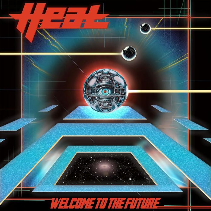 H.E.A.T. - H.E.A.T.: WELCOME TO THE FUTURE