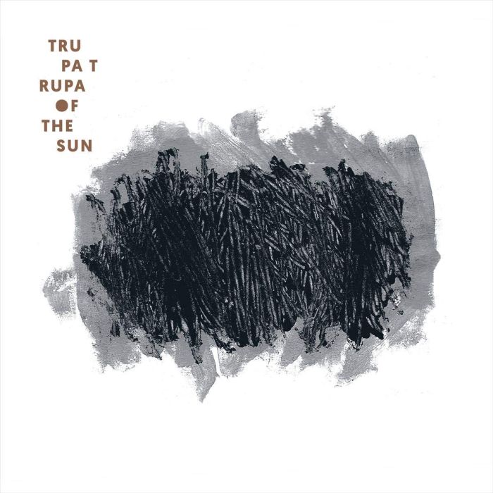 TRUPA TRUPA - OF THE SUN