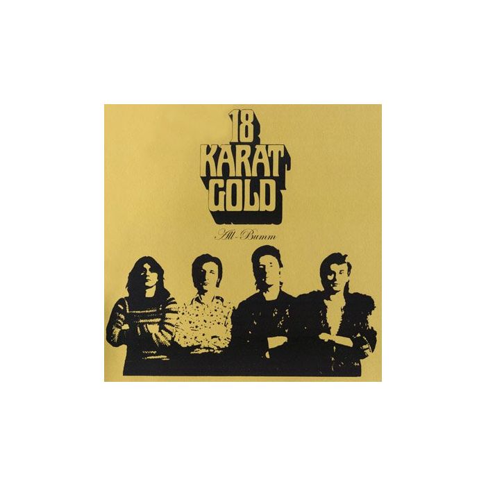 EIGHTEEN KARAT GOLD - ALL BUMM