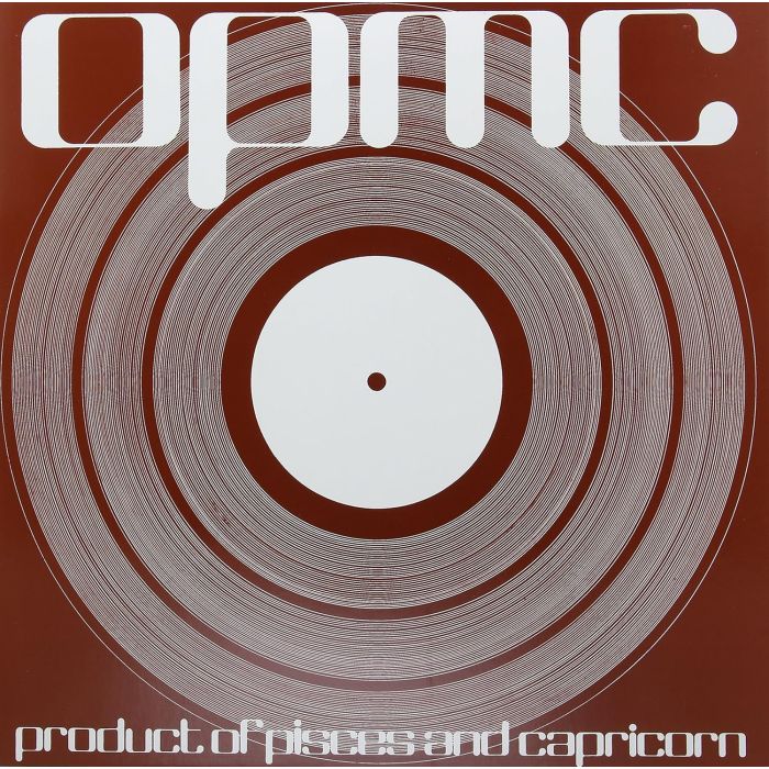 O.P.M.C. - PRODUCT OF PISCES & CAPRICORN (LIMITED/IMPORT)