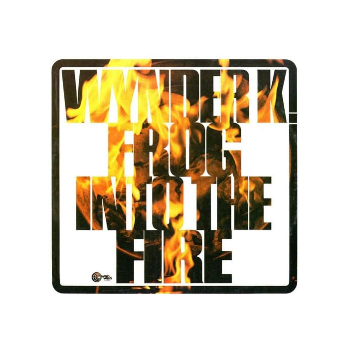 WYNDER K FROG - INTO THE FIRE (BONUS TRACKS/REMASTER)