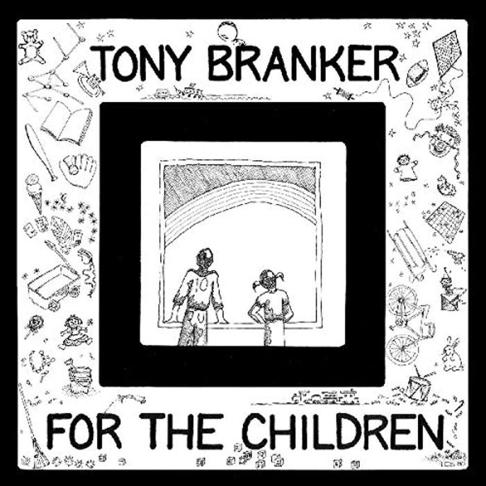 TONY BRANKER - FOR THE CHILDREN