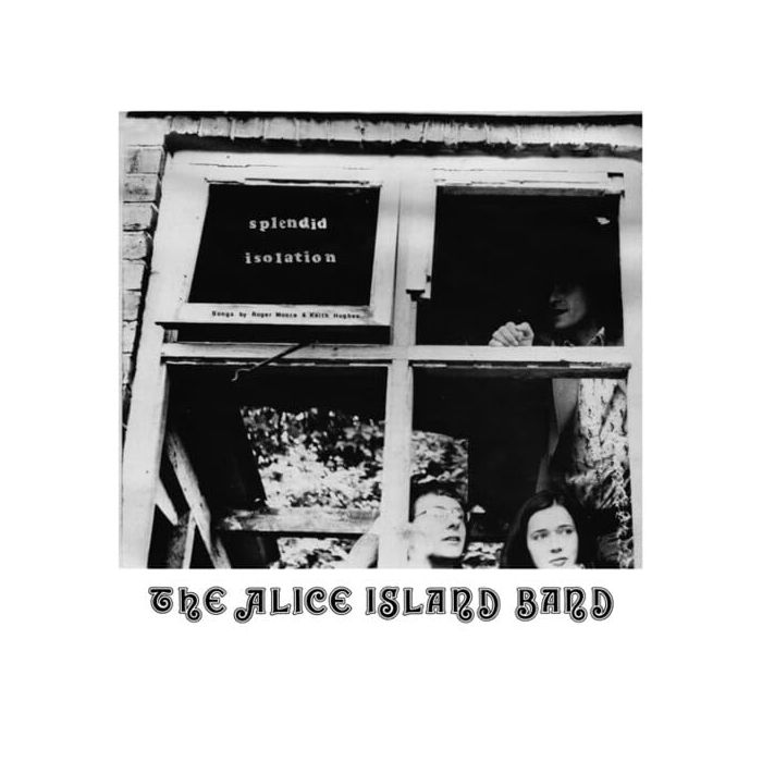 ALICE ISLAND BAND - SPLENDID ISOLATION