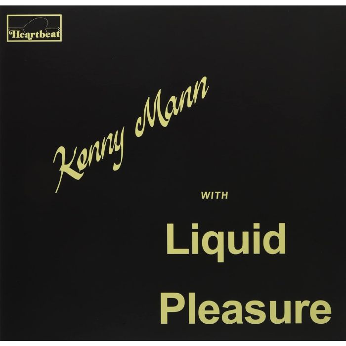 KENNY WITH LIQUID PLEASURE MANN - KENNY MANN WITH LIQUID PLEASURE
