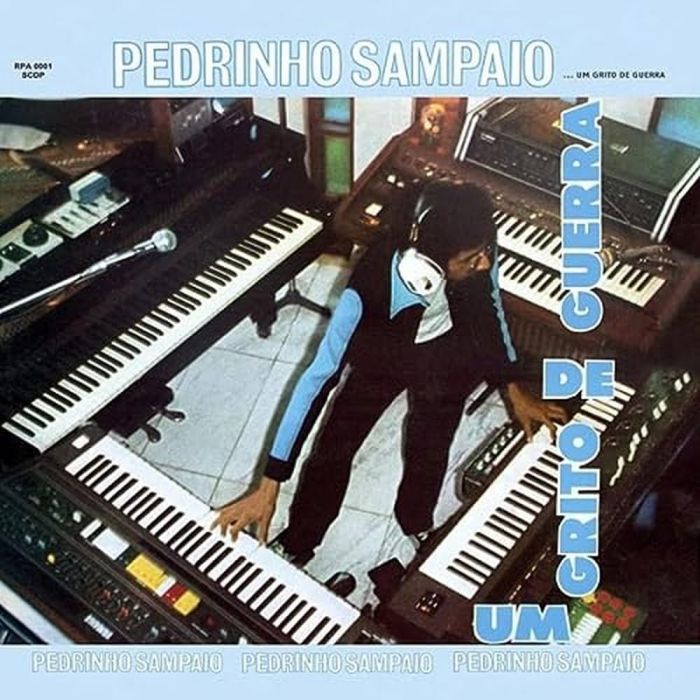 PEDRINHO SAMPAIO - UM GRITO DE GUERRA