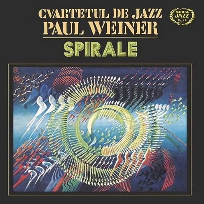 CVARTETUL DE JAZZ PAUL WEINER - SPIRALE
