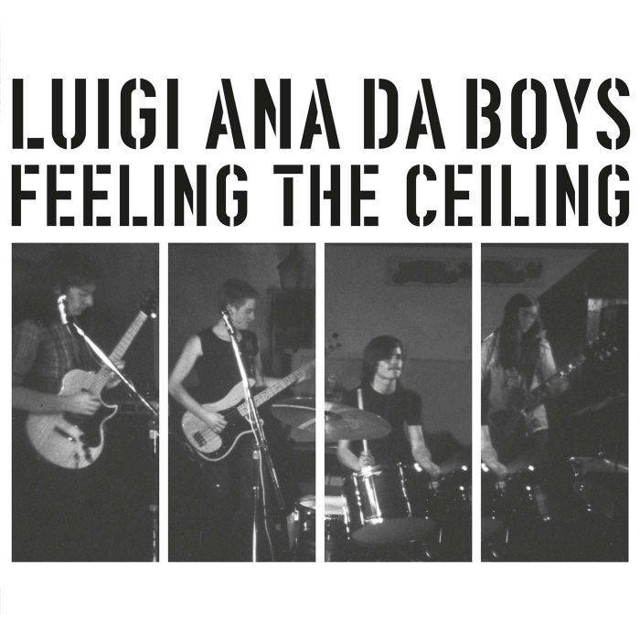 LUIGI ANA DA BOYS - FEELING THE CEILING
