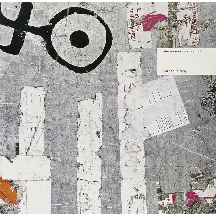 EINSTURZENDE NEUBAUTEN - SILENCE IS SEXY