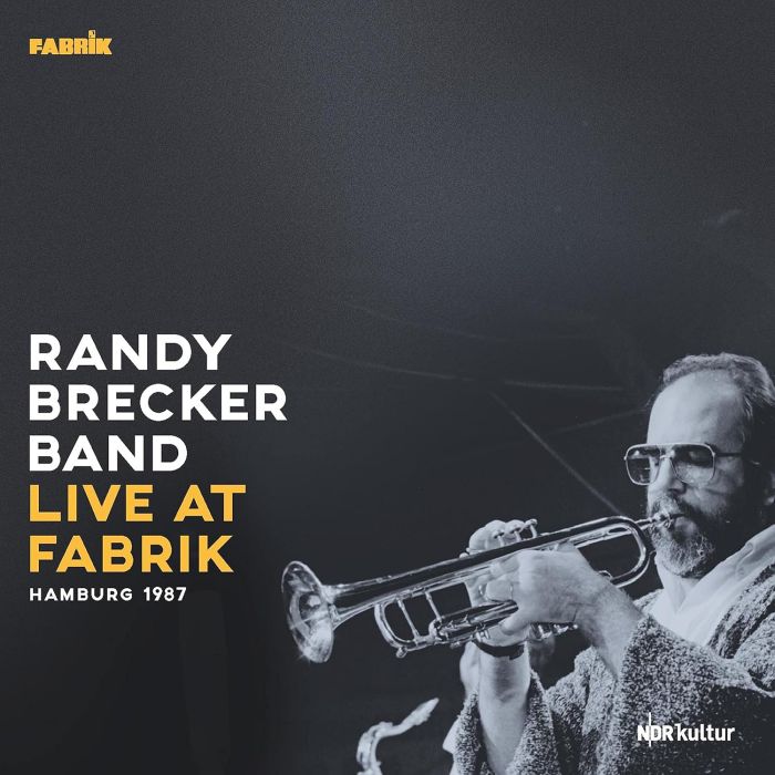 RANDY BRECKER BAND - LIVE AT FABRIK HAMBURG 1987 (180G)