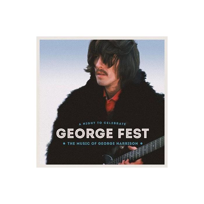 Various Artists - George Fest: A Night To Celebrate The Music Of George Harrison