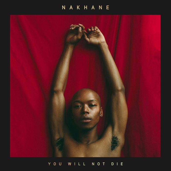 NAKHANE - YOU WILL NOT DIE