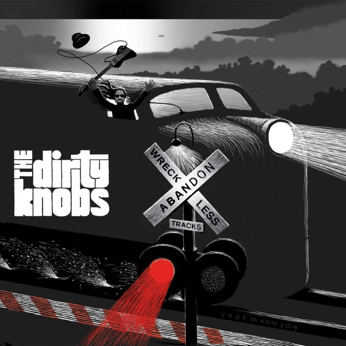 DIRTY KNOBS - WRECKLESS ABANDON