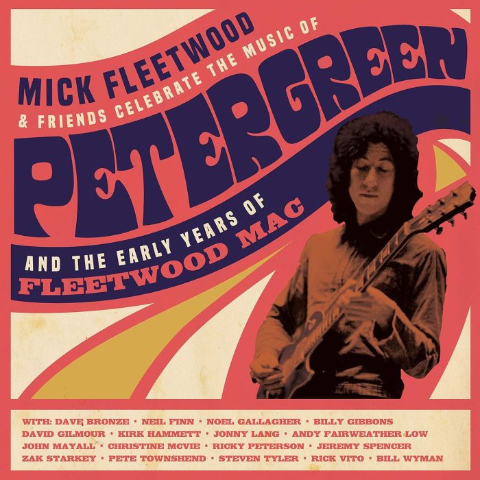 FLEETWOOD,MICK & FRIENDS - CELEBRATE THE MUSIC OF PETER GREEN & THE EARLY YEARS OF FLEETWOOD