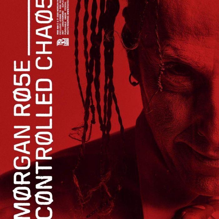 MORGAN ROSE - CONTROLLED CHAOS
