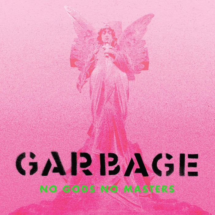 GARBAGE - NO GODS NO MASTERS (GREEN VINYL)