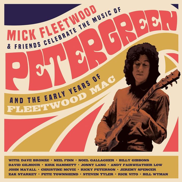 FLEETWOOD,MICK & FRIENDS - CELEBRATE THE MUSIC OF PETER GREEN & THE EARLY YEARS OF FLEETWOOD