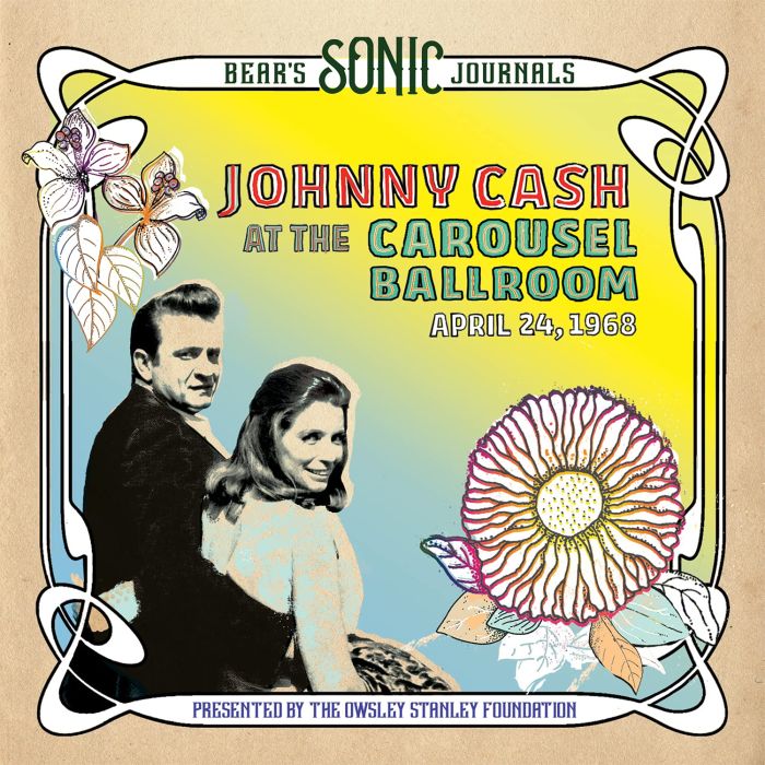 JOHNNY CASH - BEAR'S SONIC JOURNALS: JOHNNY CASH, AT THE CAROUSEL BALLROOM, APR