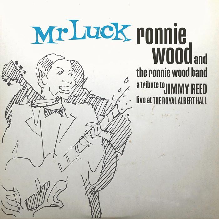 WOOD,RONNIE & THE RONNIE WOOD BAND - MR. LUCK - A TRIBUTE TO JIMMY REED: LIVE AT THE ROYAL ALBERT HALL