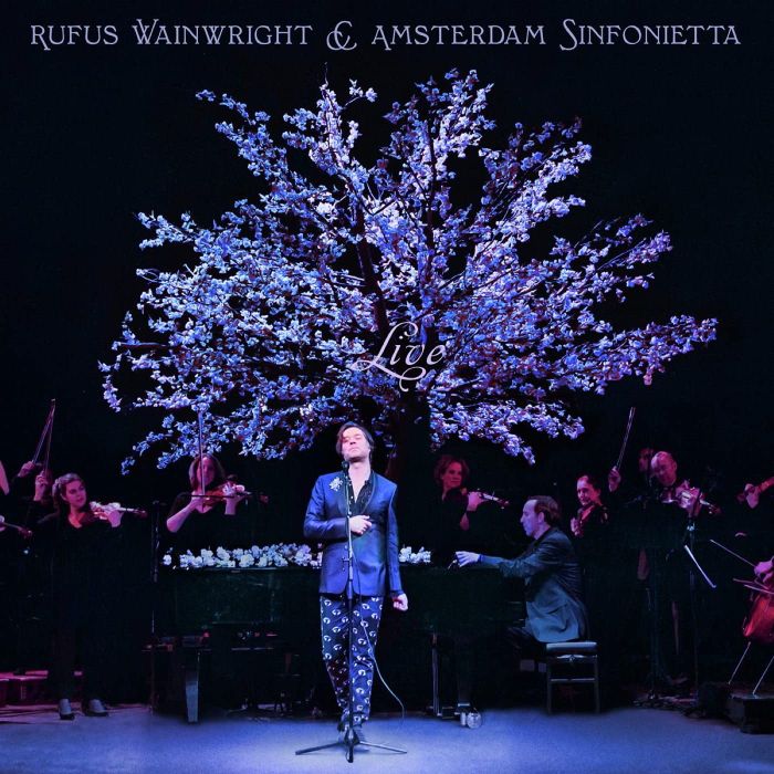 WAINWRIGHT,RUFUS & AMSTERDAM SINFONIETTA - RUFUS WAINWRIGHT & AMSTERDAM SINFONIETTA (LIVE)