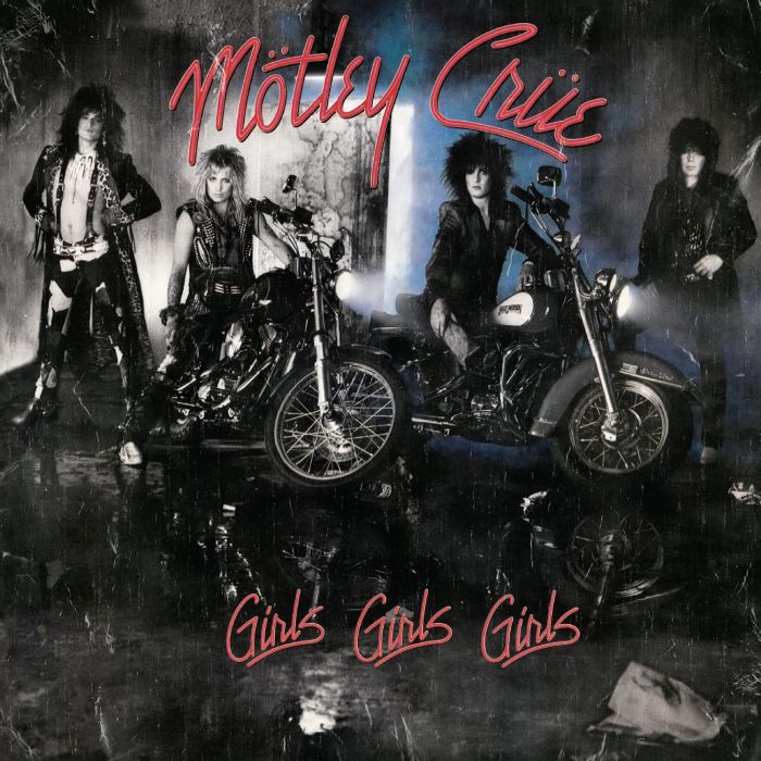 MOTLEY CRUE - GIRLS, GIRLS, GIRLS (2021 REMASTER)