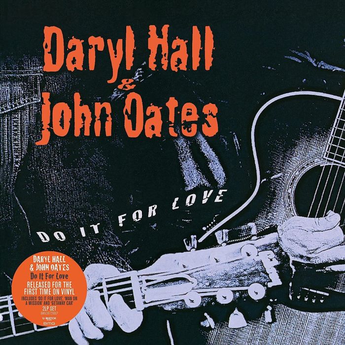 HALL,DARYL & JOHN OATES - DO IT FOR LOVE