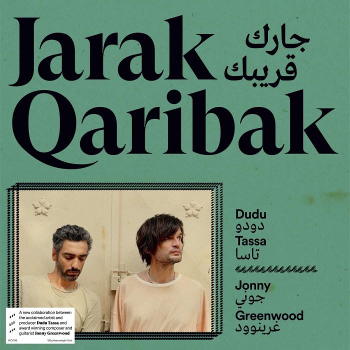 TASSA,DUDU & JONNY GREENWOOD - JARAK QARIBAK