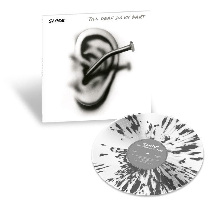 SLADE - TILL DEAF DO US PART