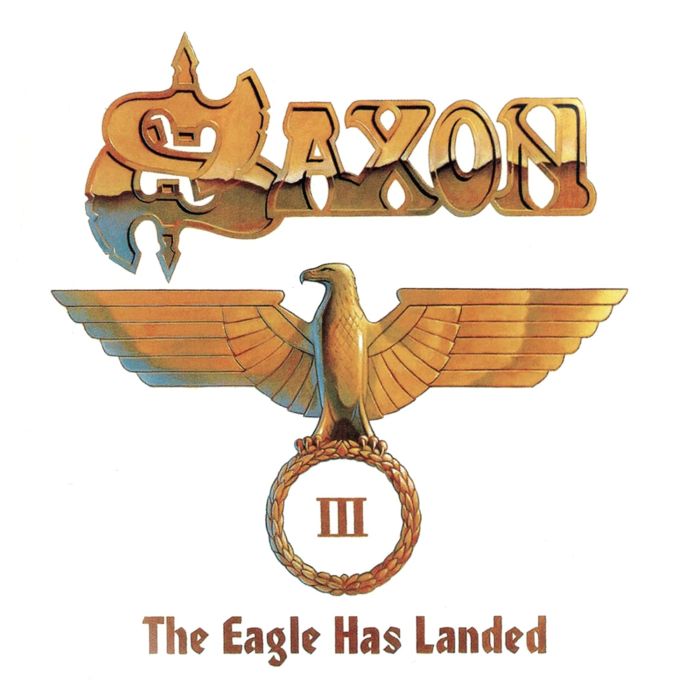SAXON - EAGLE HAS LANDED: PART 3