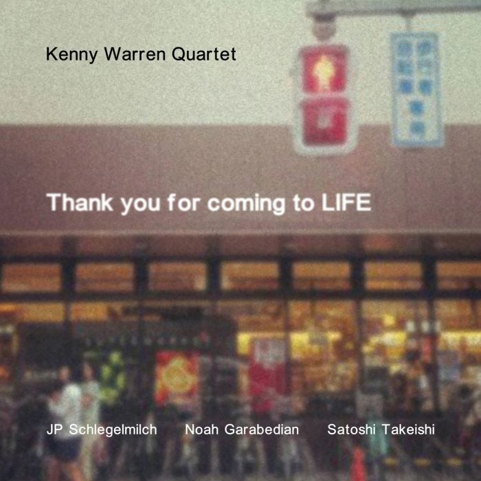 KENNY QUARTET WARREN - THANK YOU FOR COMING TO LIFE