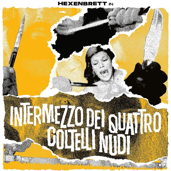 HEXENBRETT - INTERMEZZO DEI QUATTRO COLTELLI NUDI