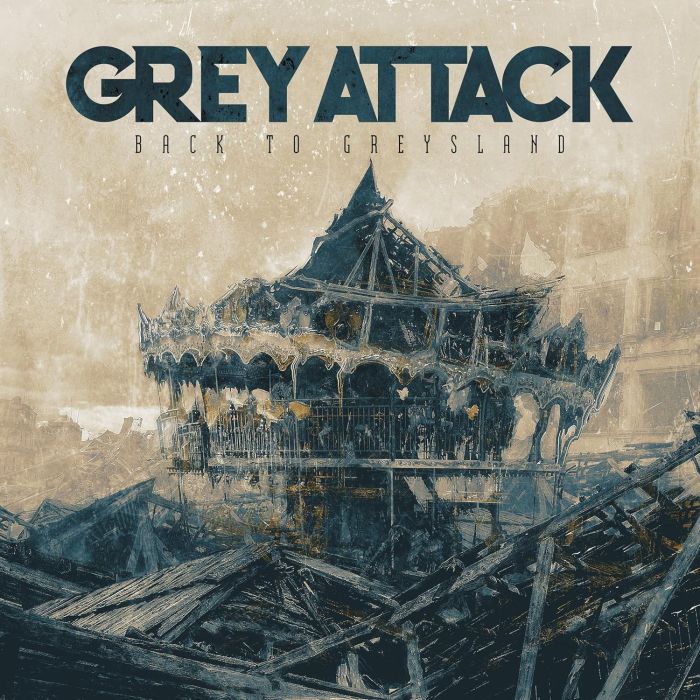 GREY ATTACK - BACK TO GREYSLAND