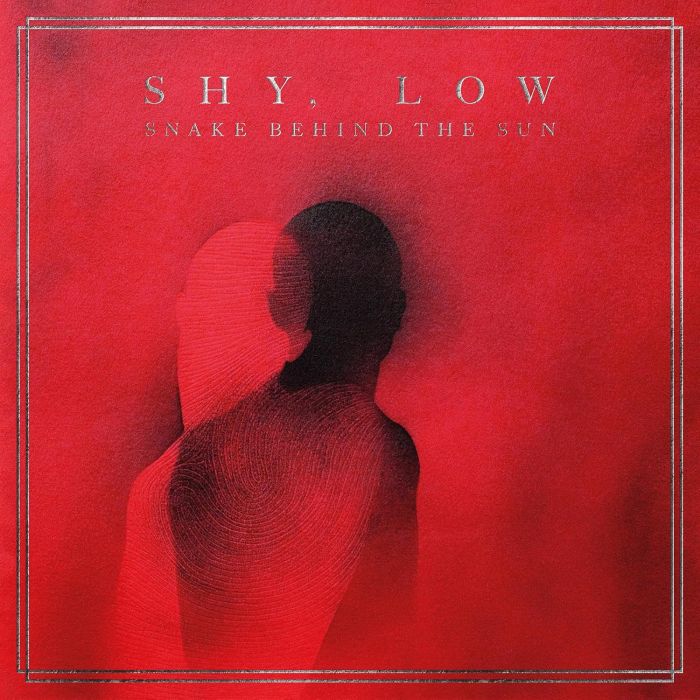 LOW SHY - SNAKE BEHIND THE SUN