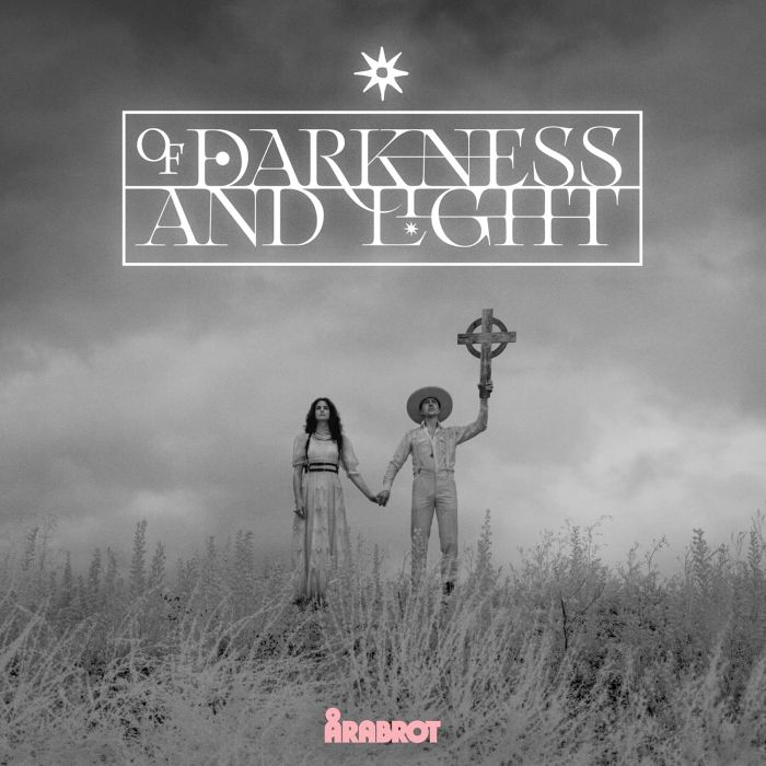 ARABROT - OF DARKNESS & LIGHT