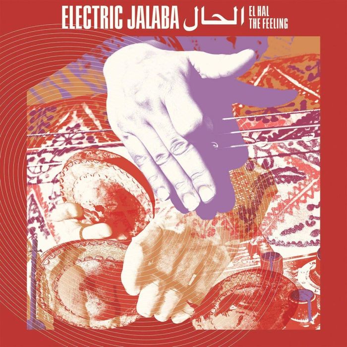 ELECTRIC JALABA - EL HAL – THE FEELING