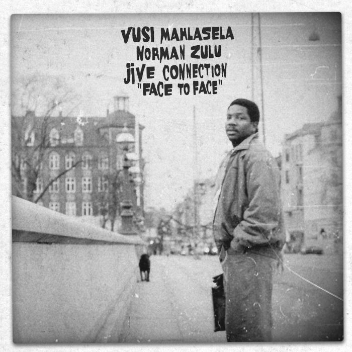 MAHLASELA, VUSI, NORMAN ZULU & JIVE CONNECTION - FACE TO FACE