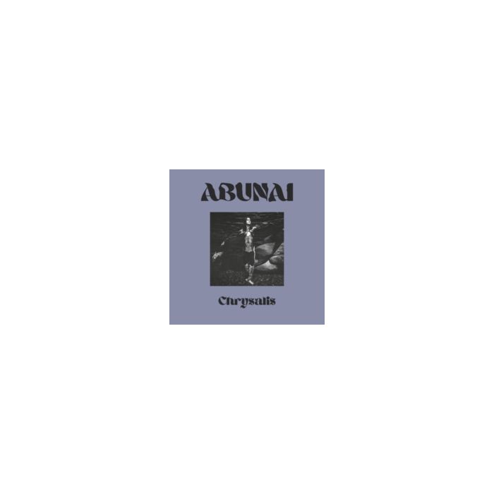 ABUNAI - CHRYSALIS