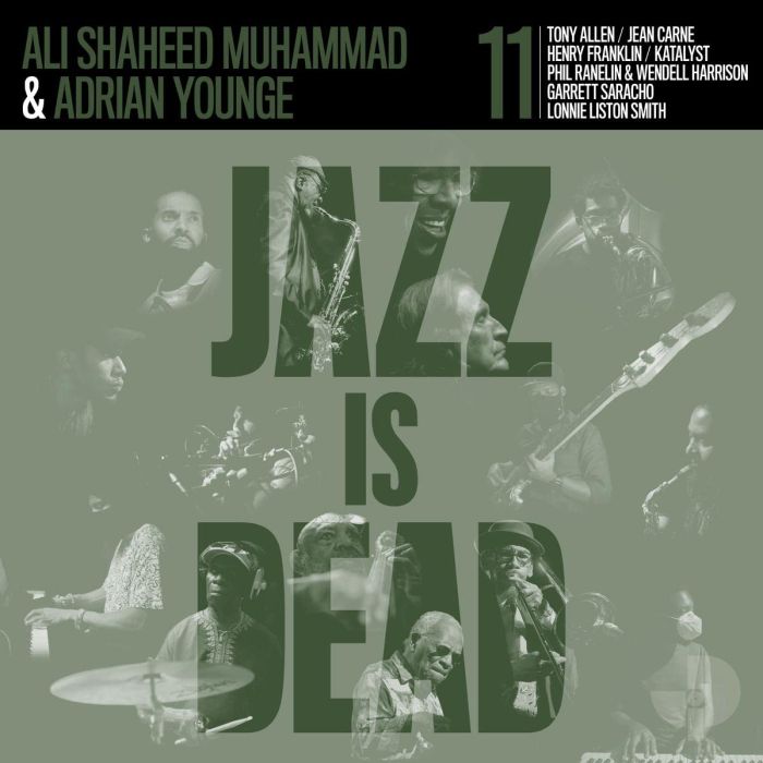 YOUNGE,ADRIAN & ALI SHAHEED MUHAMMAD - JAZZ IS DEAD 011 (GREEN VINYL)