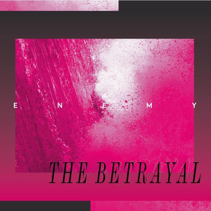 ENEMY - BETRAYAL