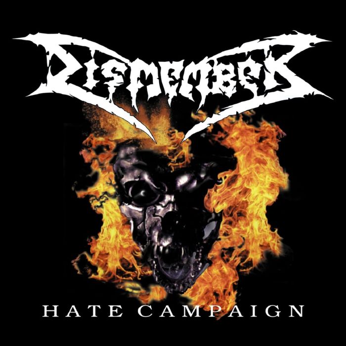 DISMEMBER - HATE CAMPAIGN (REISSUE)