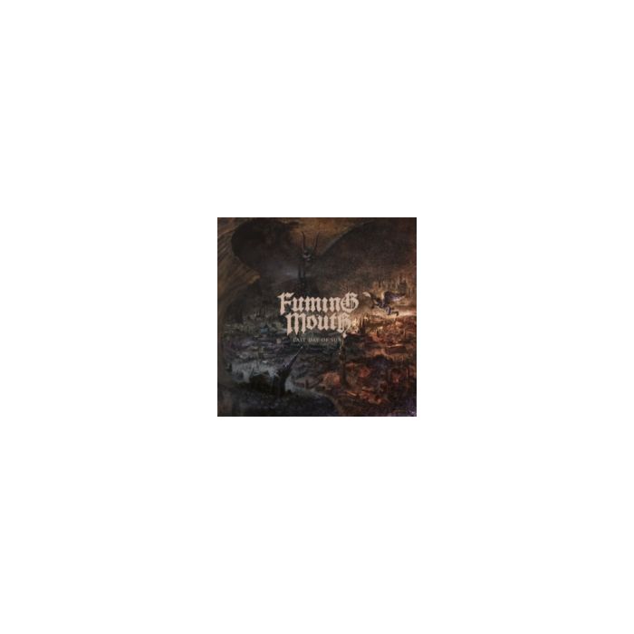 FUMING MOUTH - LAST DAY OF SUN