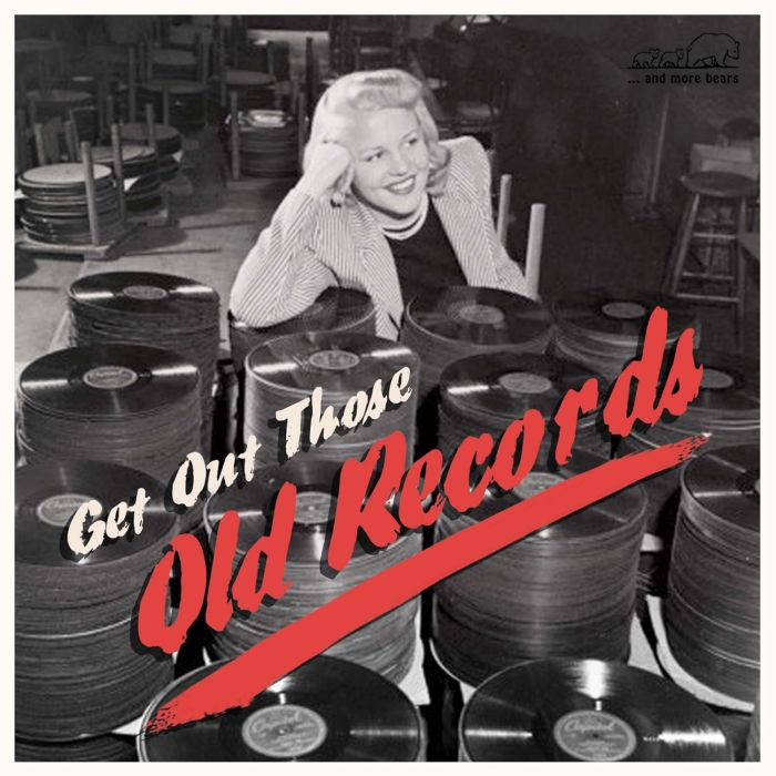VARIOUS ARTISTS - GET OUT THOSE OLD RECORDS