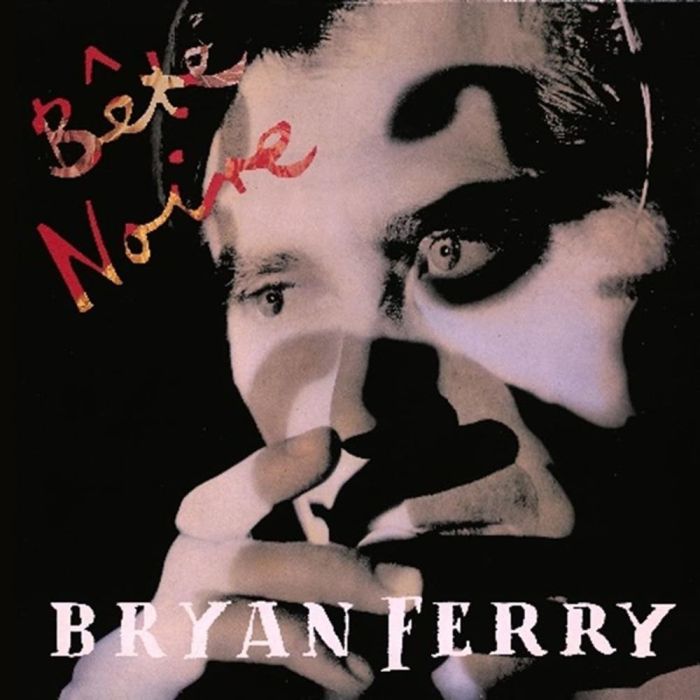BRYAN FERRY - BETE NOIRE (DELUXE)