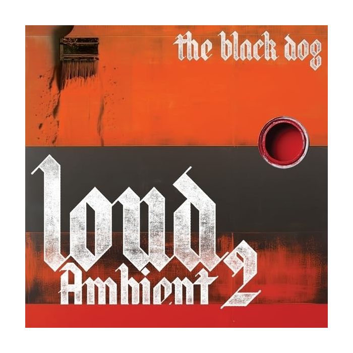 BLACK DOG - LOUD AMBIENT 2